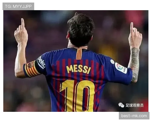 梅西重返巴萨希望升温，球迷热盼传奇再度闪耀诺坎普